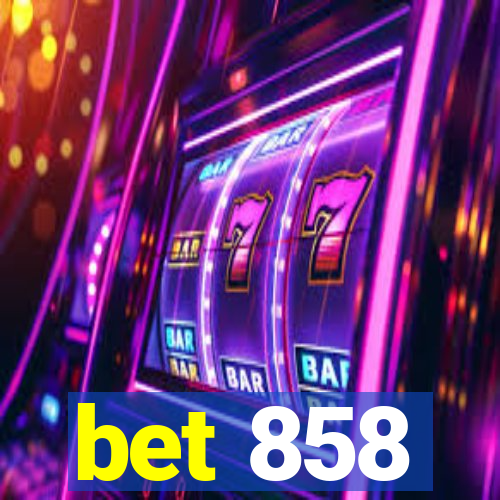 bet 858